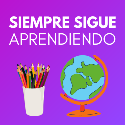 Siempre Sigue Aprendiendo